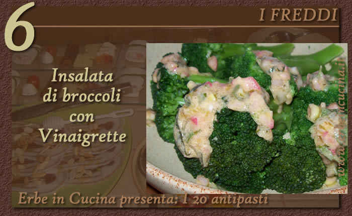 Insalata di broccoli con vinaigrette